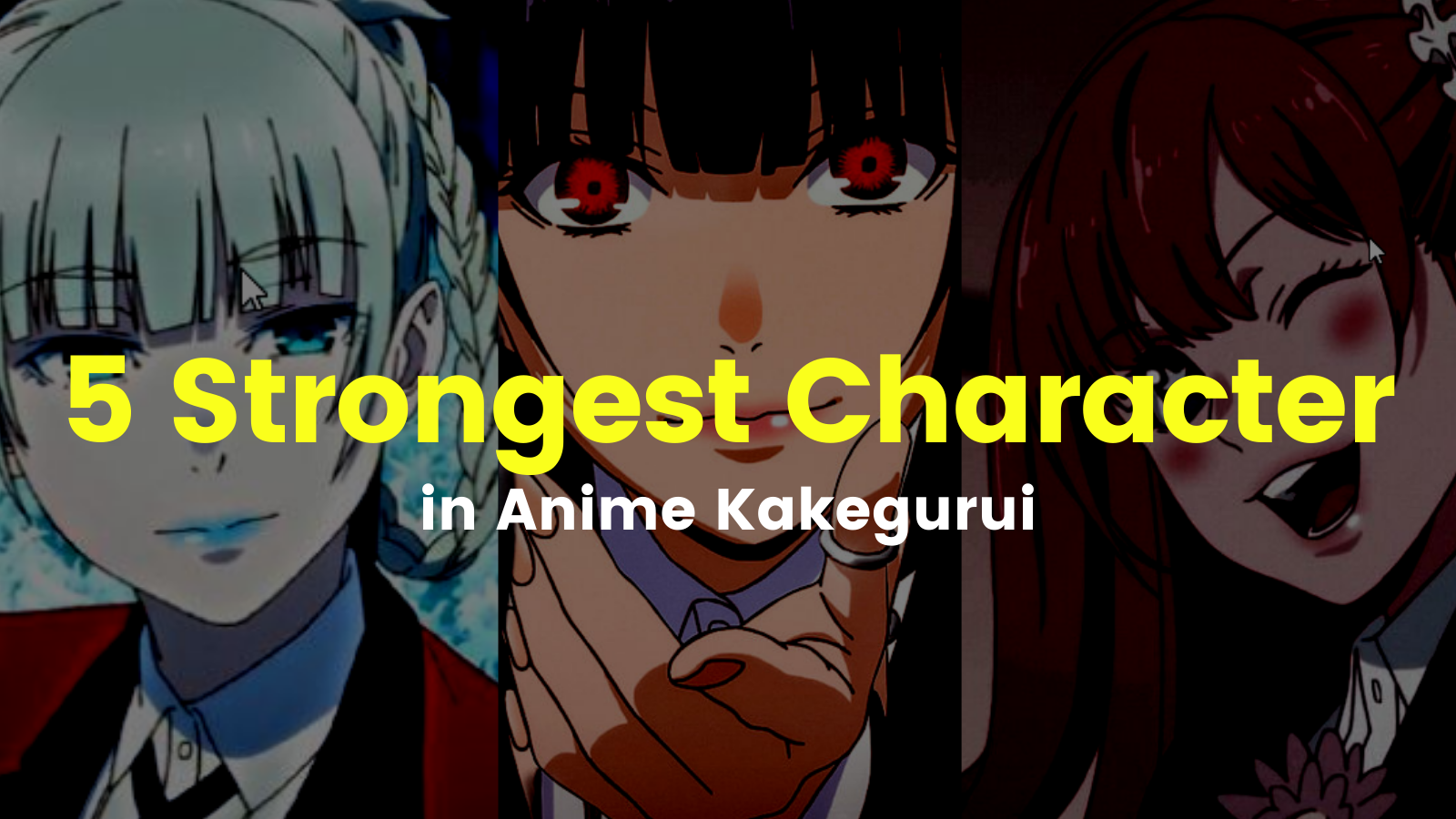 You are currently viewing 5 Strongest Character in Gambling Anime Kakegurui